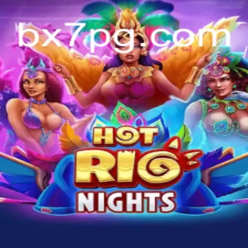 Explorando as Aventuras de HotRioNights no Universo de BX7.games